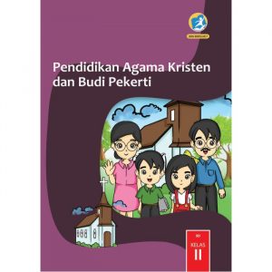 Penyedia/Supplier/Distributor/Jual Buku HET Kemdikbud Kurikulum 2013 Edisi Revisi Terbaru Pendidikan Agama Kristen Dan Budi Pekerti SD Kelas 2