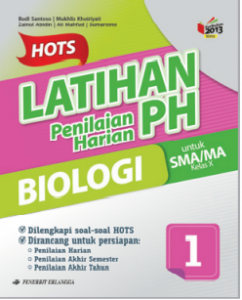 Distributor/Supplier/Penyedia/Agen/Jual Buku HOTS: LATIHAN PENILAIAN HARIAN BIOLOGI untuk SMA/MA (WA 085730453518)
