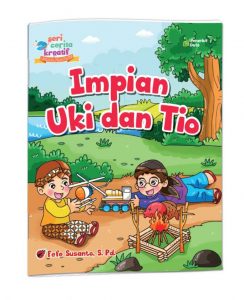 Distributor/Supplier/Agen/Jual Buku Seri Cerita Kreatif: Impian Uki dan Tio (WA 085730453518)