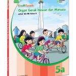 Distributor/Supplier/Agen/Jual Buku Tematik 5 Organ Gerak Hewan dan Manusia Jld 5A (WA 085730453518)