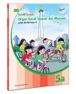 Distributor/Supplier/Agen/Jual Buku Tematik 5 Organ Gerak Hewan dan Manusia Jld 5A (WA 085730453518)
