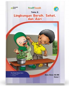 Distributor/Supplier/Agen/Jual Buku Kreatif Tematik: Tema 6 Lingkungan bersih, sehat, dan asri untuk SD/MI Kelas I (WA 085730453518)