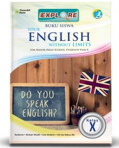 Distributor/Supplier/Agen/Jual Buku Explore: Bahasa Inggris SMA/MA Kelas X (Wajib) (WA 085730453518)