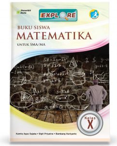 Distributor/Supplier/Agen/Jual Buku Explore: Matematika SMA/MA Kelas X (Wajib) (WA 085730453518)