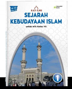 Distributor/Supplier/Agen/Jual Buku Kaji Ilmu: Sejarah Kebudayaan Islam MTs Kelas VII, VIII, dan IX (WA 085730453518)