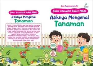 Distributor/Supplier/Penyedia/Jual BUKU PAKET PAUD Asyiknya Mengenal Tanaman (4-5th)