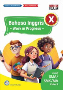 Distributor/Supplier/Penyedia/Jual Buku Pendamping Bahasa Inggris Work in Progress SMA/SMK/MA Kelas 10