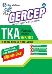 Distributor/Supplier/Penyedia/Jual GERCEP (Gerak Cepat Raih Prestasi) TKA ( Tes Kemampuan Akademik ) Untuk Siswa SMP/MTs (Bahasa Indonesia dan Matematika)