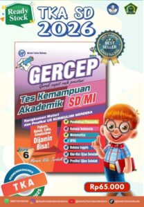 GERCEP – Tes Kemampuan Akademik (TKA) SD/MI 2026 – Panduan Lengkap Sukses Ujian Sekolah