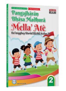 Distributor/Supplier/Penyedia/Jual Pelajaran Bahasa Madura (Mella’ Atè Ka’angghuy Morèd SD/MI Kellas 2)