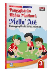 Distributor/Supplier/Penyedia/Jual Pelajaran Bahasa Madura (Mella’ Atè Ka’angghuy Morèd SD/MI Kellas 3)