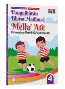 Distributor/Supplier/Penyedia/Jual Pelajaran Bahasa Madura (Mella’ Atè Ka’angghuy Morèd SD/MI Kellas 4)