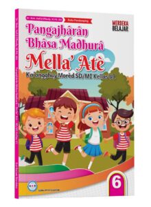 Distributor/Supplier/Penyedia/Jual Pelajaran Bahasa Madura (Mella’ Atè Ka’angghuy Morèd SD/MI Kellas 6)