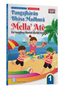 Distributor/Supplier/Penyedia/Jual Pelajaran Bahasa Madura (Mella’ Atè Ka’angghuy Morèd SD/MI Kellas I)