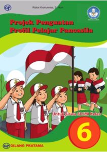 Distributor/Supplier/Penyedia/Jual Projek Penguatan Profil Pelajar Pancasila Untuk SD/MI Kelas 6 (Edisi Revisi 2025)
