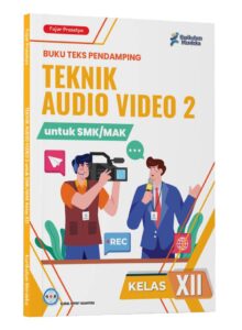 Distributor/Supplier/Penyedia/Jual Teknik Audio Video 2 Kelas 12 SMK/MAK