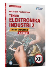 Distributor/Supplier/Penyedia/Jual Teknik Elektronika Industri 2 Kelas 12 SMK/MAK
